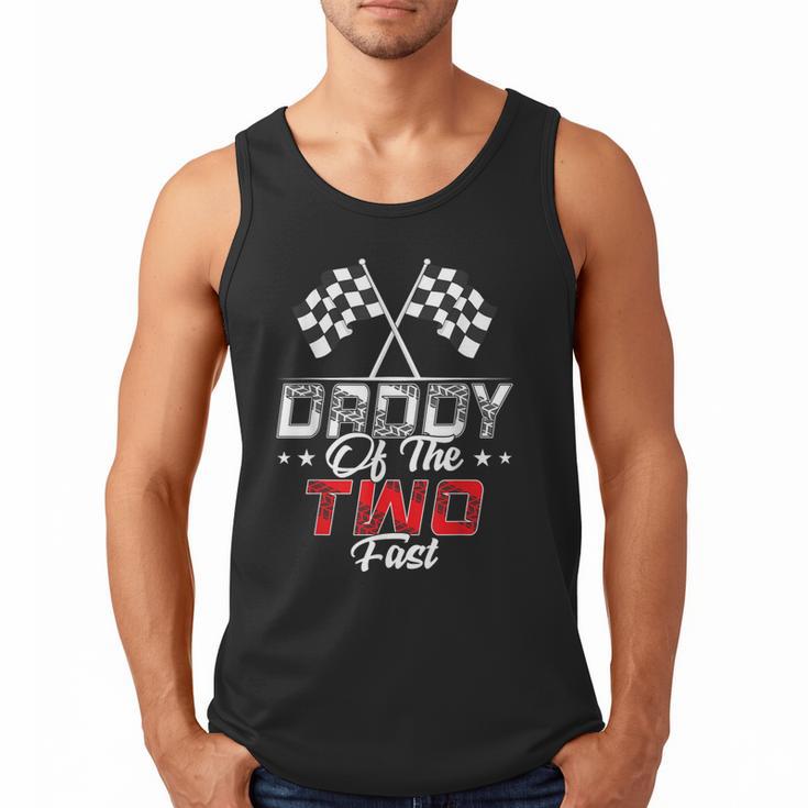 Daddy Of The Two Fast Second Birthday Racing Car Family Men Tank Top