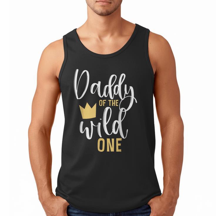 Daddy Of The Wild One Shirt 1st Birthday First Thing Dad Tee Men Tank Top