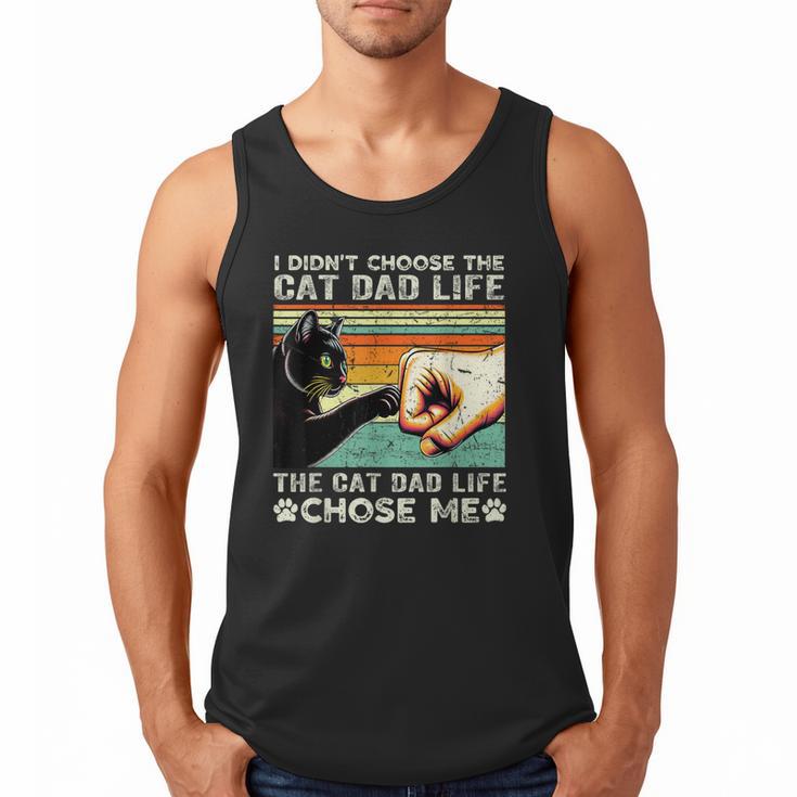 I Didn't Choose The Cat Dad Life Funny Cat Lovers Vintage Men Tank Top