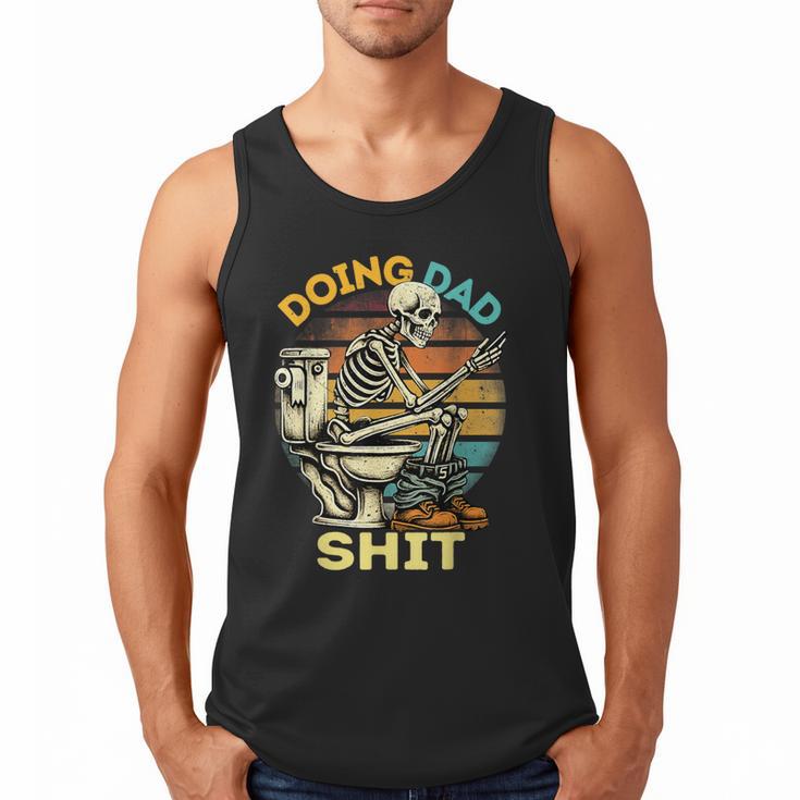 Doing Dad Shit Dad Joke Skeleton Dad Dad Father's Day Men Tank Top