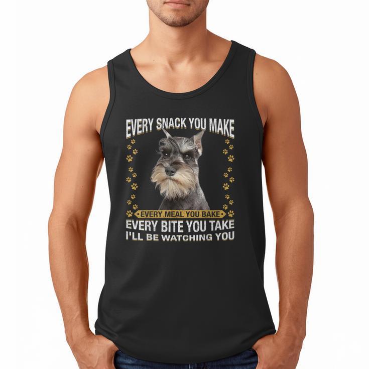 Every Snack You Make Miniature Schnauzer Dog Mom Dad Men Tank Top