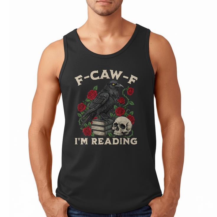 F-CAW-F I'm Reading Crow Book Lover Introvert Meme Men Tank Top