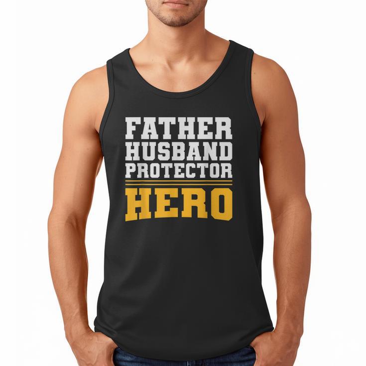 FATHER HUSBAND PROTECTOR HERO Dad Daddy Fathers Day Men Tank Top