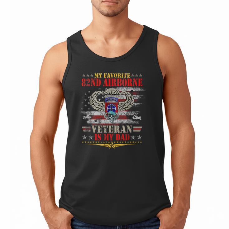 My Favorite 82nd Airborne Is My Dad Veteran Father's Day Men Tank Top