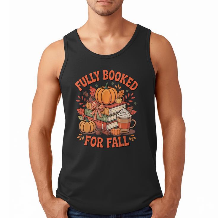 Fully Booked For Fall Books Pumpkin Autumn Thanksgiving Men Tank Top