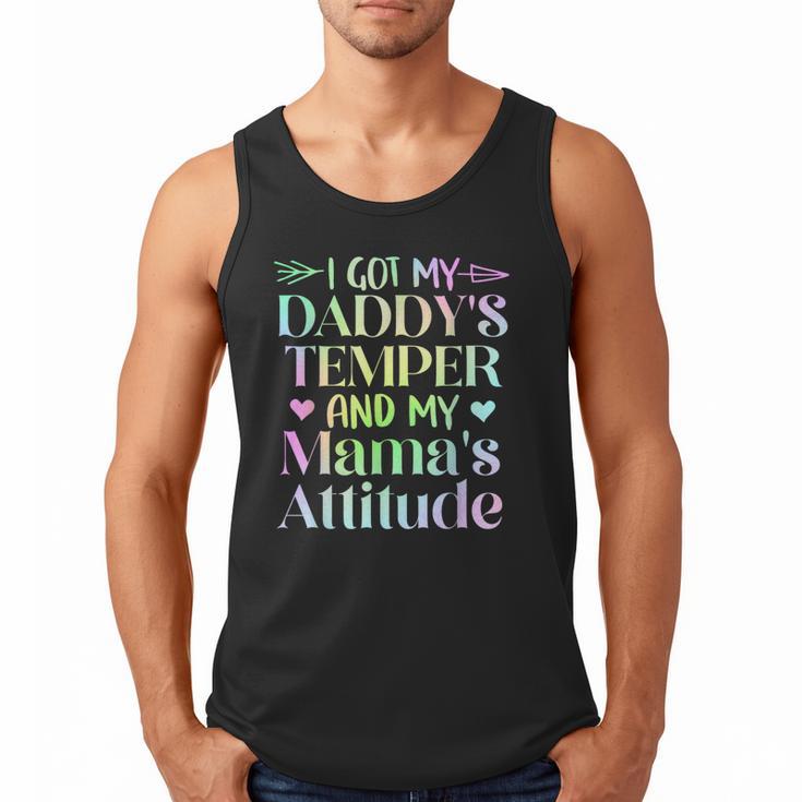 Funny Family Saying Apparel I GOT MY DADDY'S TEMPER And My Mama's Attitude Kids Men Tank Top