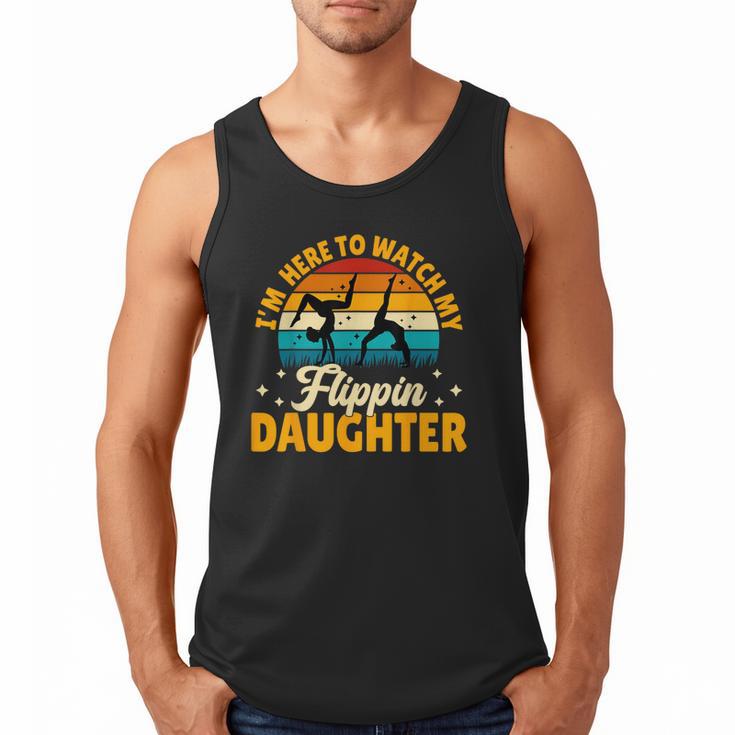 Gymnastics Mom Dad I'm Here To Watch My Flippin' Daughter Men Tank Top
