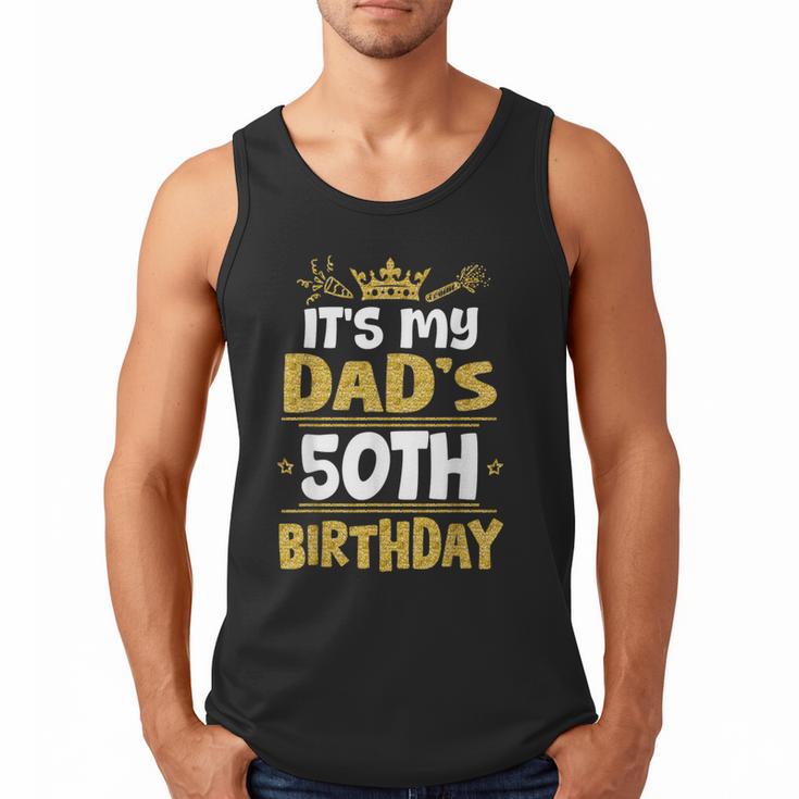 Happy It's My Dad's 50th Birthday 1975 50 Years Old Men Tank Top