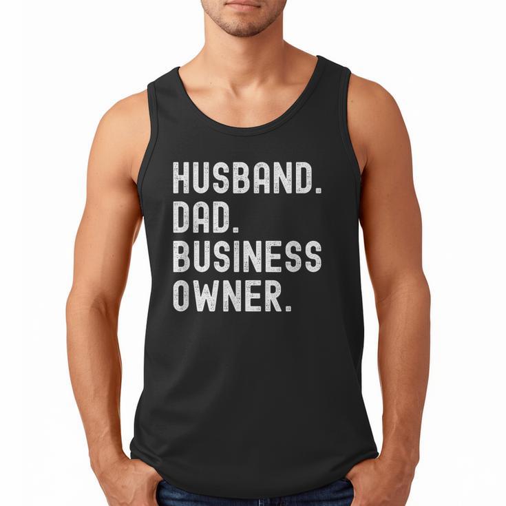 Husband Dad Business Owner CEO Entrepreneur Men Men Tank Top