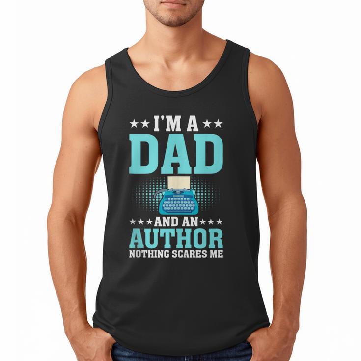 I'm A Dad And An Author Book Writer Father Men Tank Top