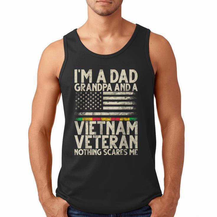 I'm A Dad Grandpa And A Vietnam Veteran Nothing Scares Me Men Tank Top