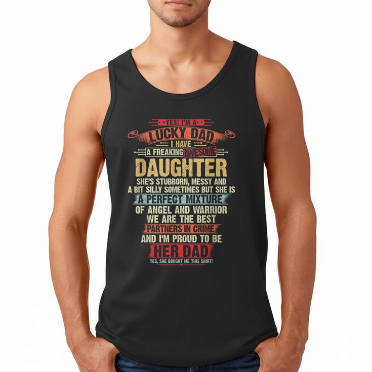 I'm A Lucky Dad I Have A Awesome Daughter She's Stubborn Men Tank Top