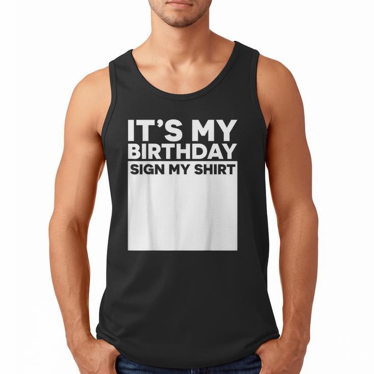 It's My Birthday Sign Boy Men Decoration Guestbook Men Tank Top