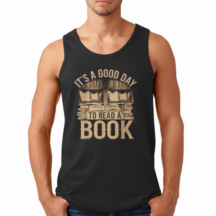 It’s a Good Day To Read a Book Lovers Library Reading Men Tank Top