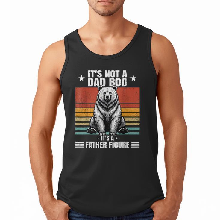 It's Not A Dad Bod It's Father Figure Bear Vintage Men Tank Top