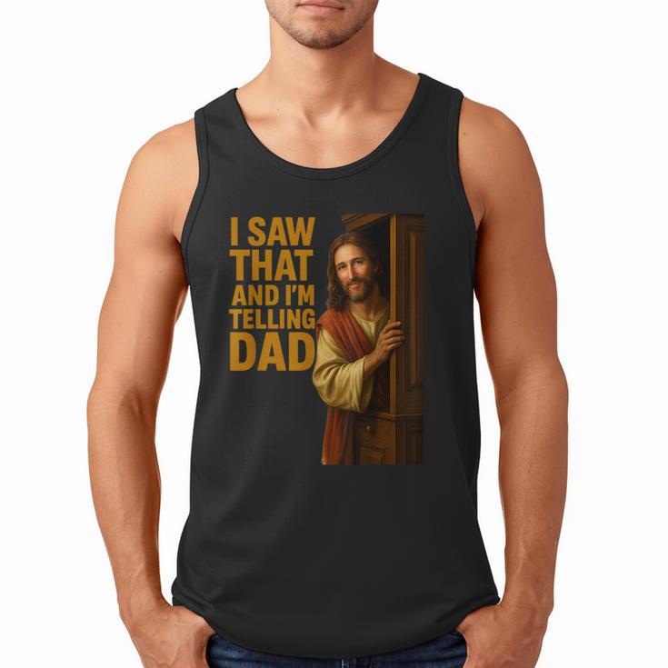 Jesus I Saw That I'm Telling Dad Religious Men Tank Top