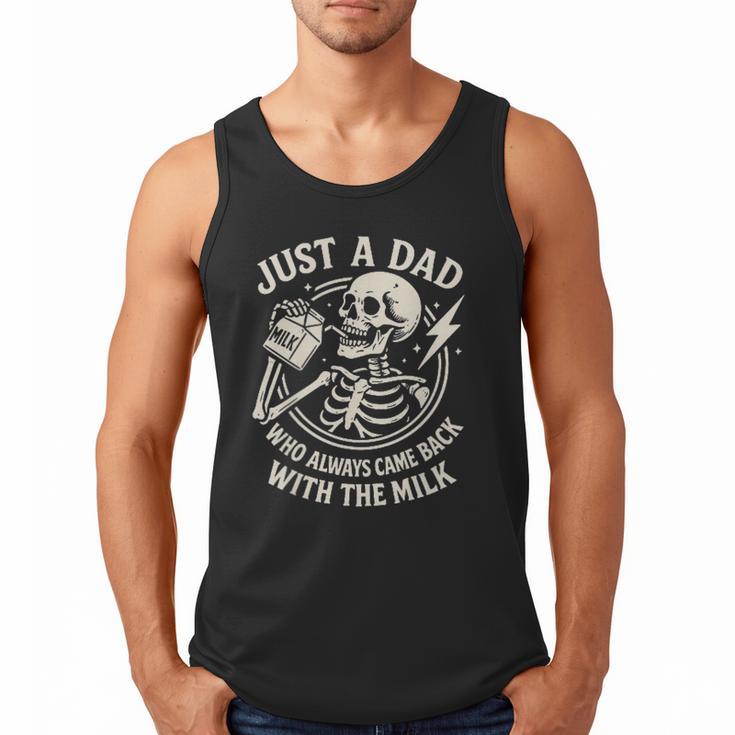 Just A Dad Who Always Came Back Skeleton Fathers Day Men Tank Top