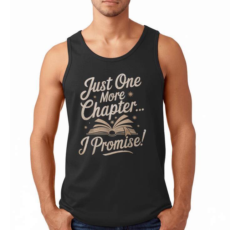 Just One More Chapter Reading Book Lover Bibliophile Men Tank Top