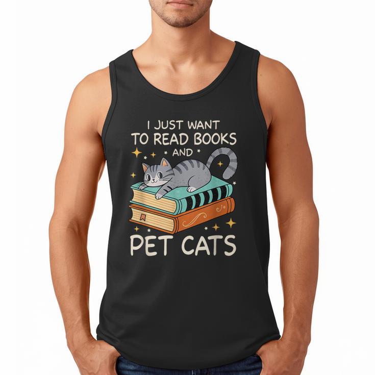 I Just Want To Read Books And Pet Cats Bookish Bookworm Men Tank Top