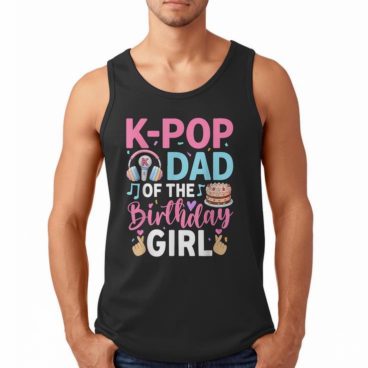 K-Pop Dad Of The Birthday Girl Men Tank Top