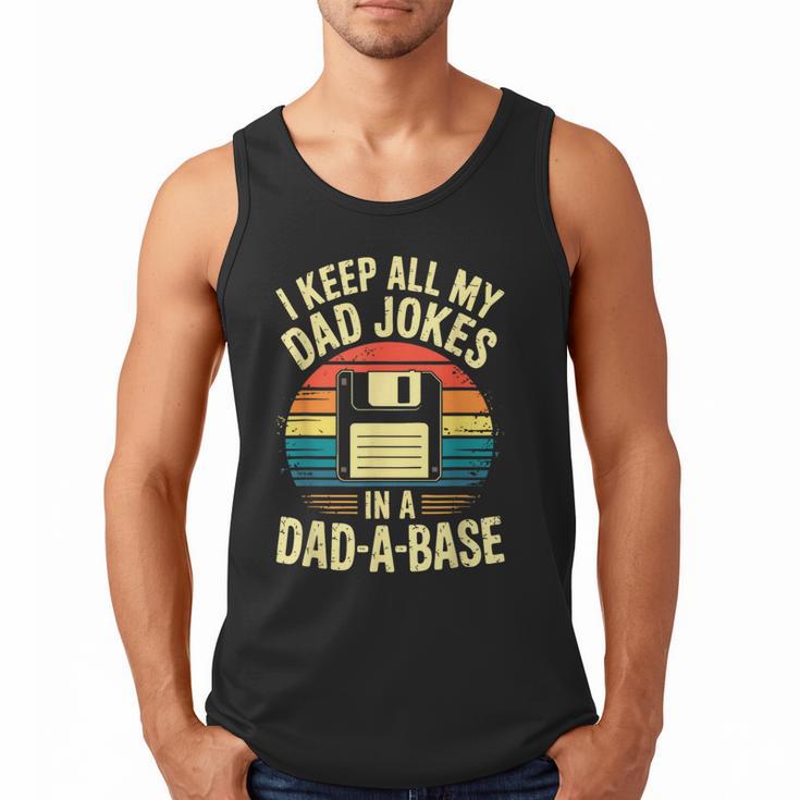 I Keep All My Dad Jokes In A Dad-A-Base Shirt Men Dad Joke Men Tank Top