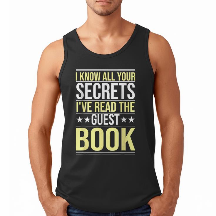 I Know All Your Secrets i Have Read Guest Book Hotel Manager Men Tank Top