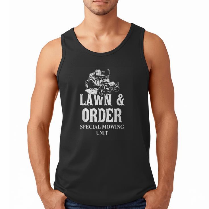 Lawn & Order Special Mowing Unit Dad Joke Lawn Mower Men Tank Top