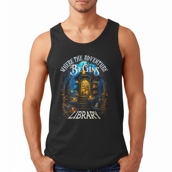 Library Where The Adventure Begins Book Reading Quote Men Tank Top