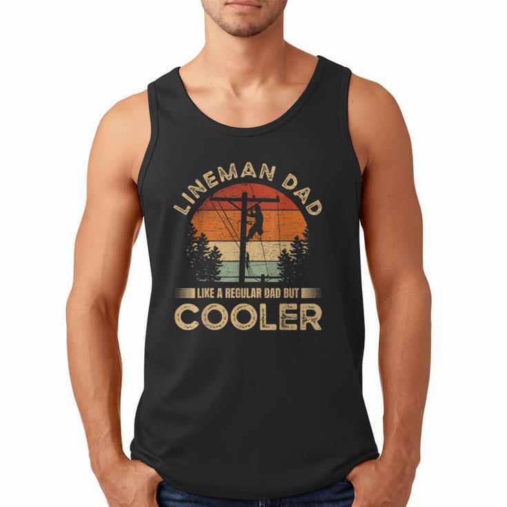 Lineman Dad Like A Regular Dad But Cooler Lineman Men Tank Top