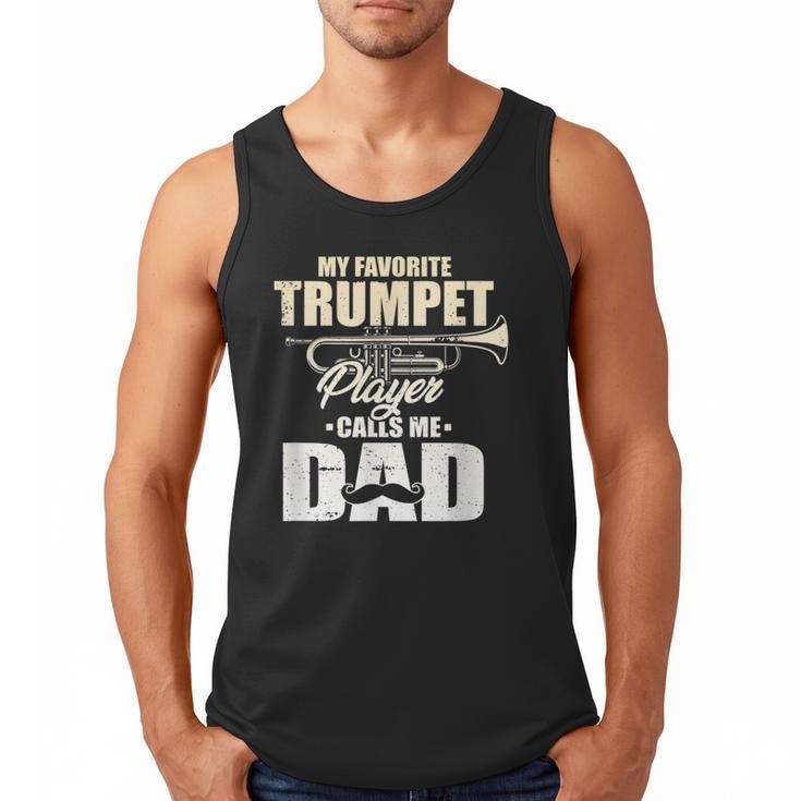 Marching Band Dad My Favorite Trumpet Player Calls Me Dad Men Tank Top
