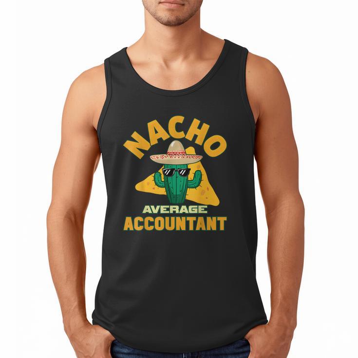 Nacho Average Accountant Accounting Book Keeper Joke Men Tank Top