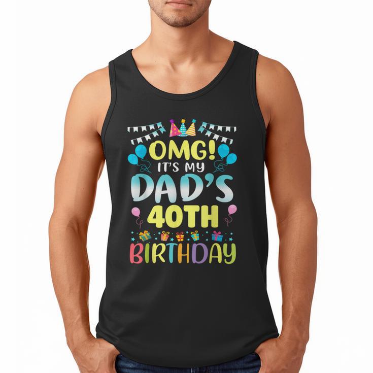 OMG It's My Dad's 40th Birthday Sweet 40 Years Old Men Tank Top