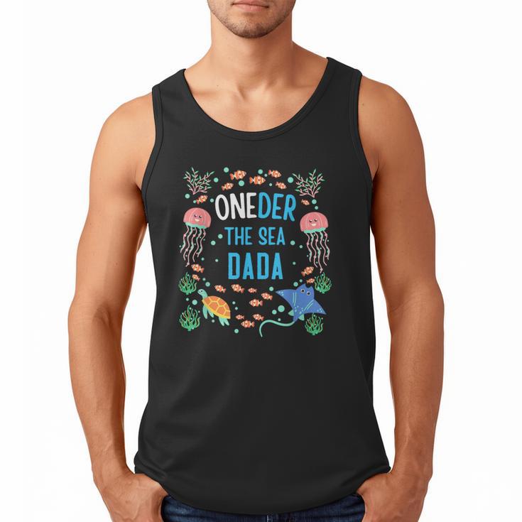 OneDer The Sea Dada 1st Birthday Dad Matching Men Tank Top