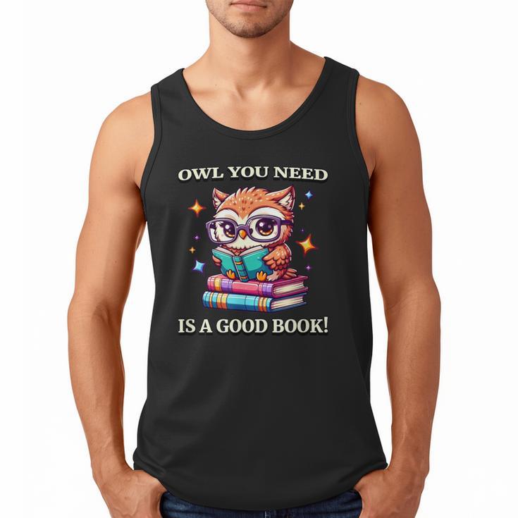 Owl You Need Is A Good Book Cute Love To Read Back 2 School Men Tank Top