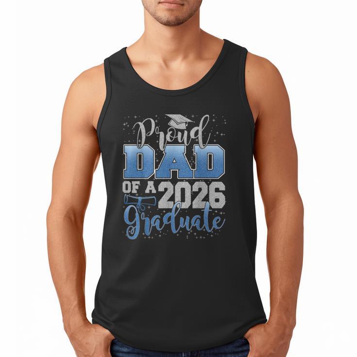 Proud Dad Of a Class Of 2026 Graduate Senior Graduation Men Tank Top