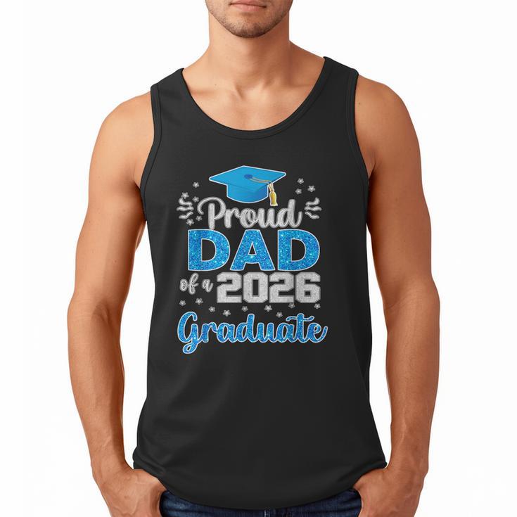 Proud Dad Of a Class Of 2026 Graduate Senior 2026 Men Tank Top