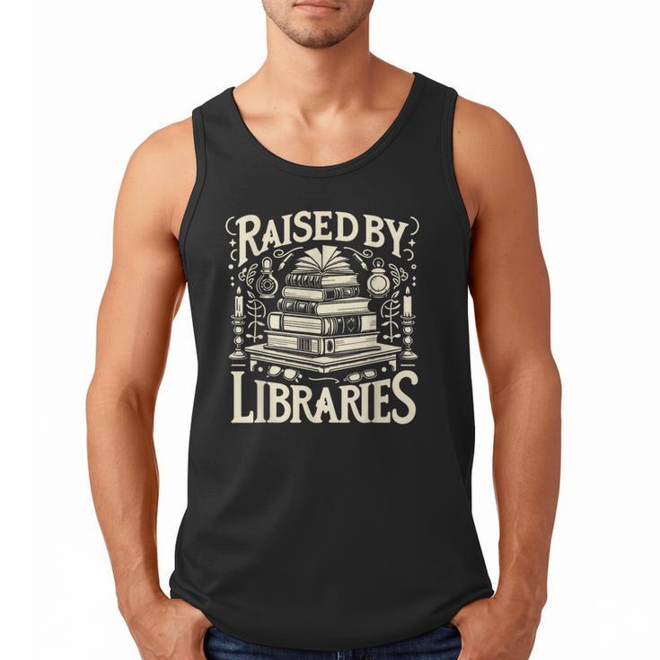 Raised By Libraries Reader Book Bibliophile Men Tank Top