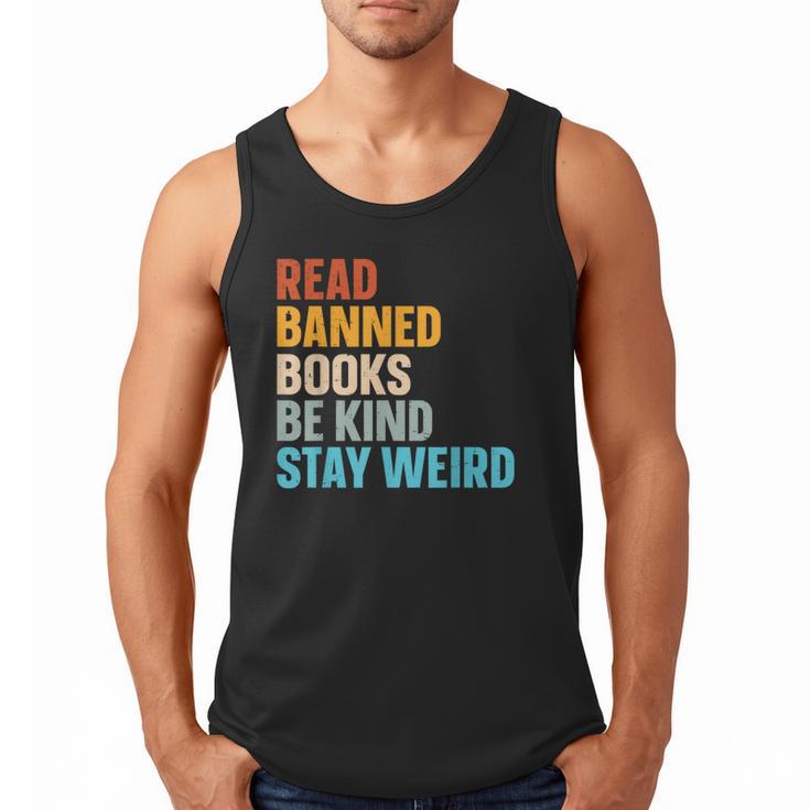 Read Banned Books Be Kind Stay Weird Men Tank Top
