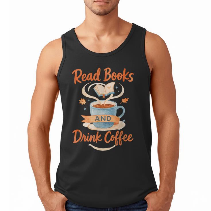 Read Books And Drink Coffee Cozy Book Lover Men Tank Top