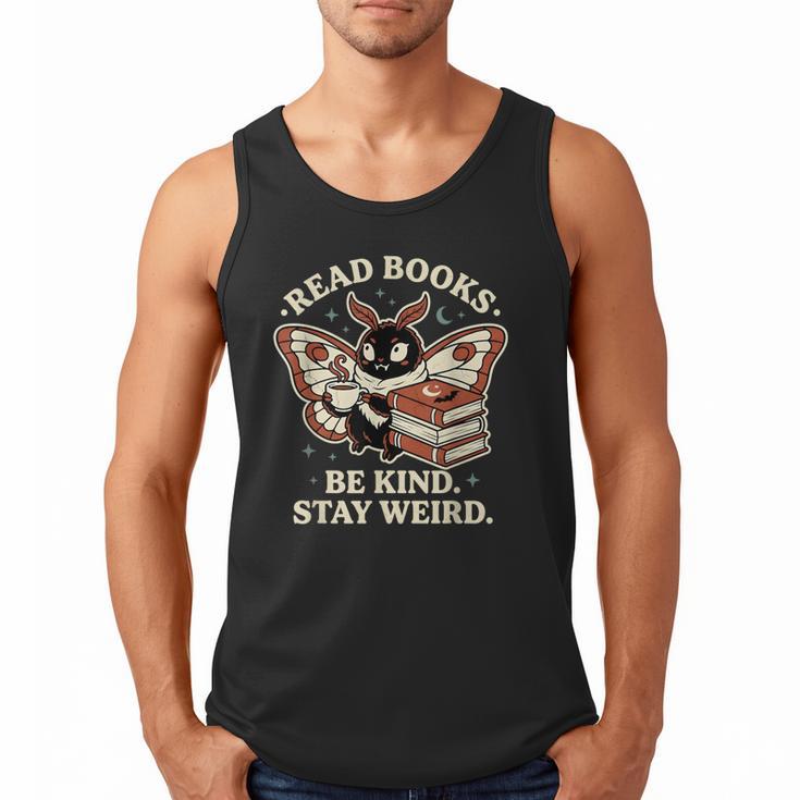 Read Books Be Kind Stay Weird Moth Coffee Lover Reading Men Tank Top