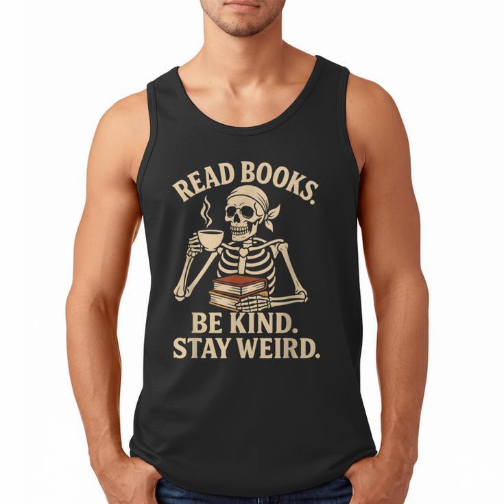 Read Books Be Kind Stay Weird Skeleton Reading Coffee Goth Men Tank Top