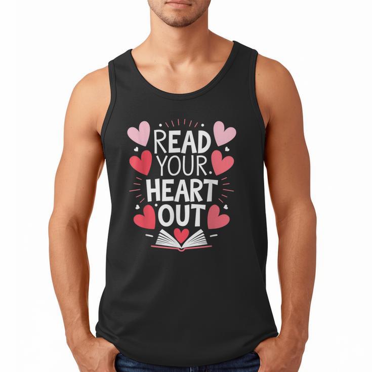 Read Your Heart Out Teacher Reading Book Love Valentines Day Men Tank Top