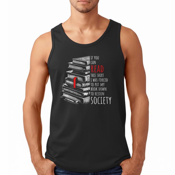 If You Can Read This Shirt I Was Forced To Put My Book Down Men Tank Top