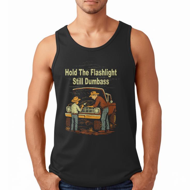 Retro Hold The Flashlight Still Dumbass Car Fixing Dad Son Men Tank Top