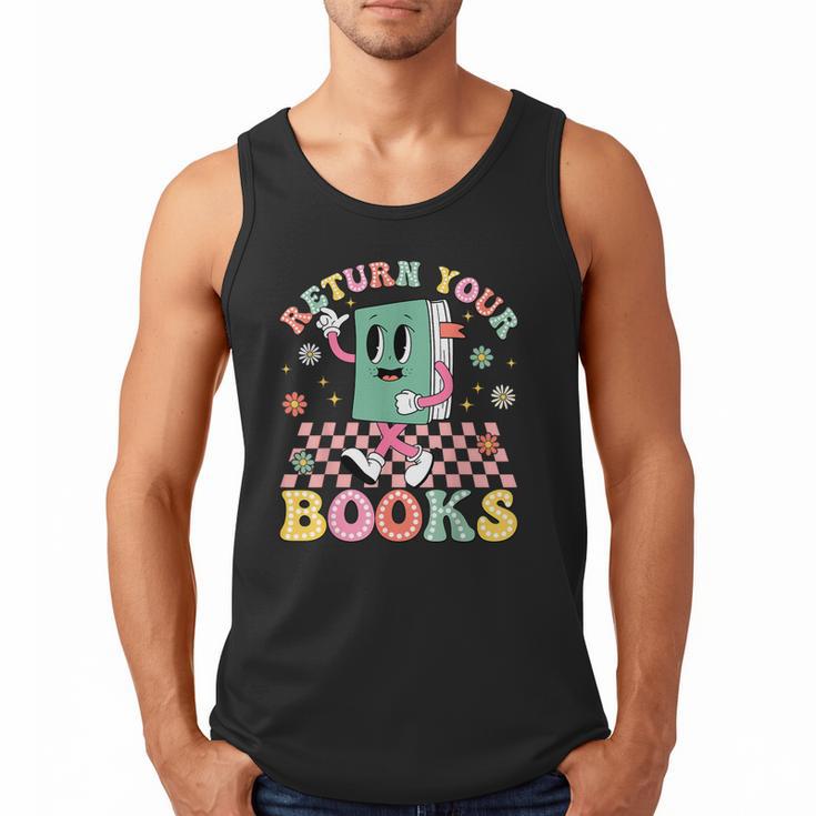 Return Your Books End School Year School Librarian Teacher Men Tank Top