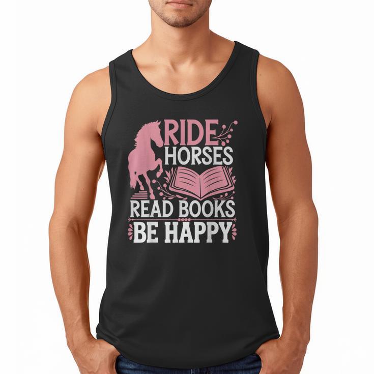 Ride Horses Read Books Be Happy Men Tank Top