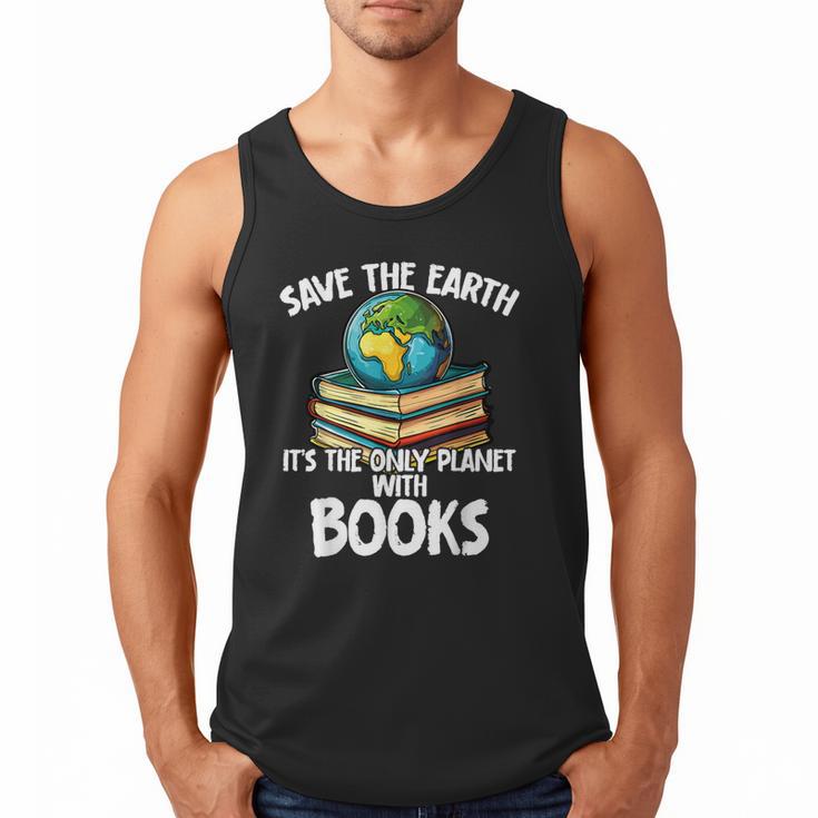 Save The Earth It’s The Only Planet With Books Men Tank Top
