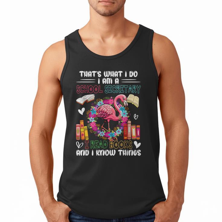 School Secretary Read Books And Know Things Flowers Flamingo Men Tank Top