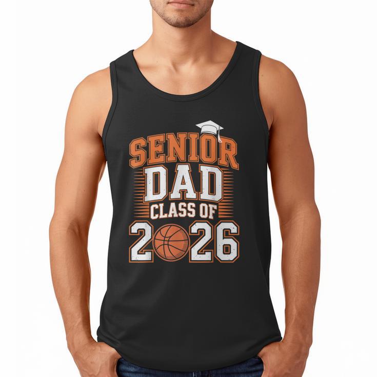 Senior Dad Class Of 2026 Graduate Basketball Graduation 2026 Men Tank Top Senior Dad Class Of 2026 Graduate Basketball Graduation 2026 Men Tank Top