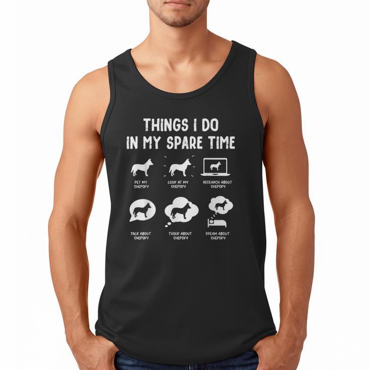 Shepsky Things Do Spare Time Dog Mom Dad Men Tank Top